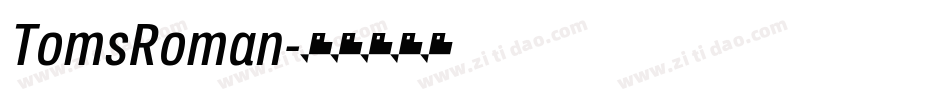 TomsRoman字体转换