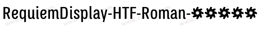 RequiemDisplay-HTF-Roman字体转换