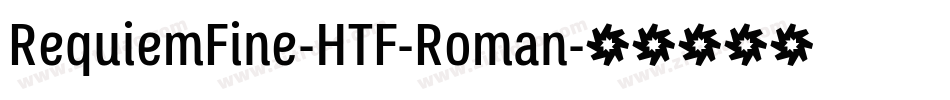 RequiemFine-HTF-Roman字体转换