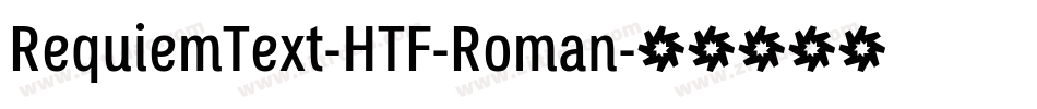 RequiemText-HTF-Roman字体转换