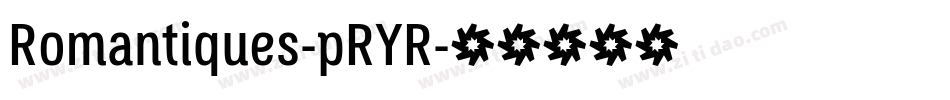 Romantiques-pRYR字体转换