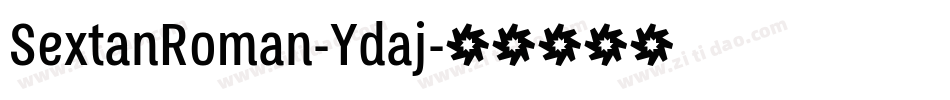 SextanRoman-Ydaj字体转换 SextanRoman-Ydaj字体转换