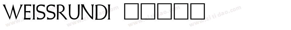 WeissRunD字体转换