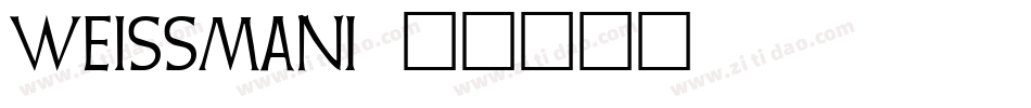 Weissman字体转换