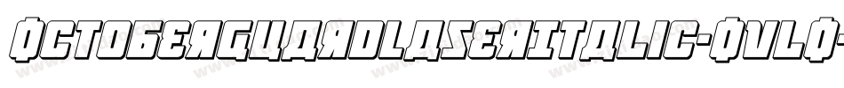 OctoberGuardLaserItalic-OvlO字体转换