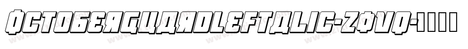 OctoberGuardLeftalic-Z0vq字体转换