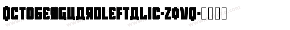 OctoberGuardLeftalic-Z0vq字体转换