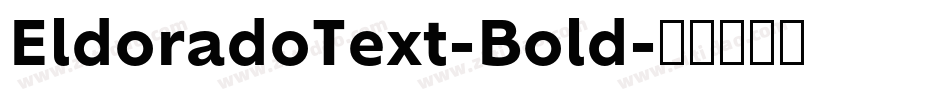 EldoradoText-Bold字体转换