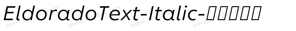 EldoradoText-Italic字体转换