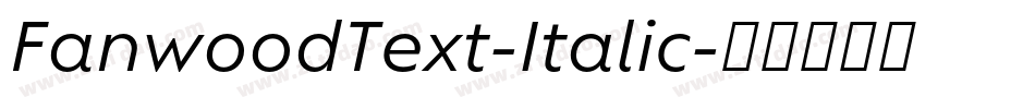 FanwoodText-Italic字体转换