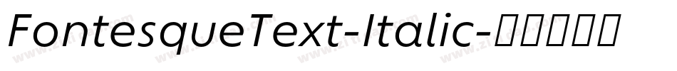 FontesqueText-Italic字体转换