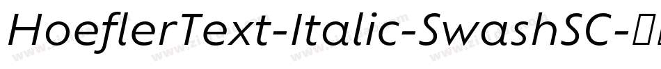 HoeflerText-Italic-SwashSC字体转换