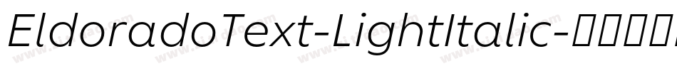 EldoradoText-LightItalic字体转换