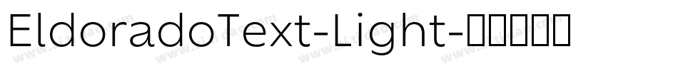EldoradoText-Light字体转换