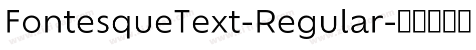FontesqueText-Regular字体转换