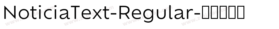 NoticiaText-Regular字体转换