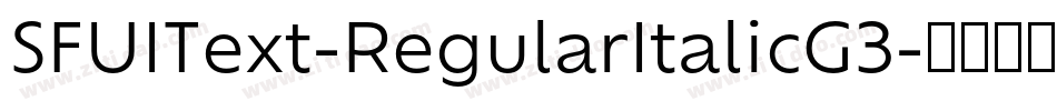 SFUIText-RegularItalicG3字体转换