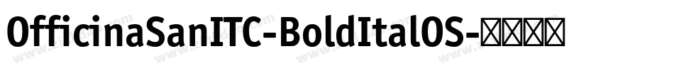 OfficinaSanITC-BoldItalOS字体转换