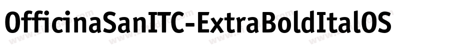OfficinaSanITC-ExtraBoldItalOS字体转换