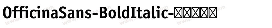 OfficinaSans-BoldItalic字体转换