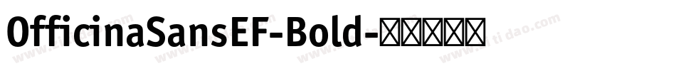 OfficinaSansEF-Bold字体转换
