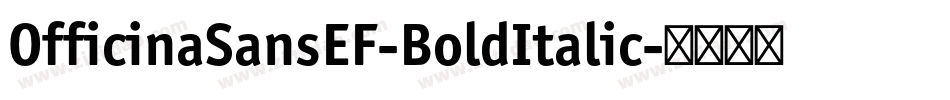 OfficinaSansEF-BoldItalic字体转换