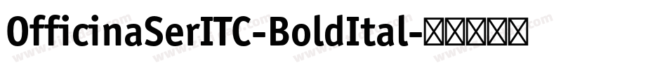 OfficinaSerITC-BoldItal字体转换