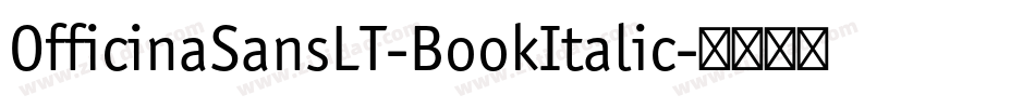 OfficinaSansLT-BookItalic字体转换