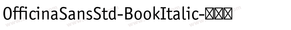 OfficinaSansStd-BookItalic字体转换