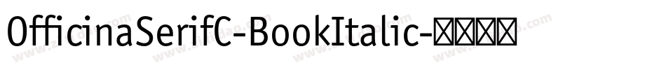 OfficinaSerifC-BookItalic字体转换