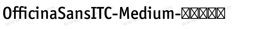 OfficinaSansITC-Medium字体转换