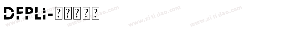 DFPLi字体转换