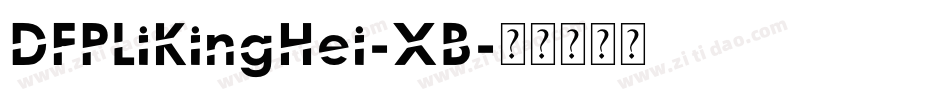 DFPLiKingHei-XB字体转换