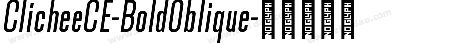 ClicheeCE-BoldOblique字体转换