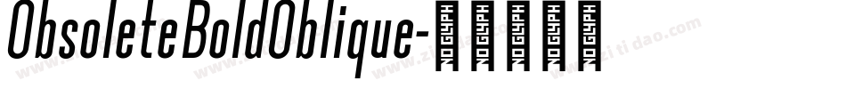 ObsoleteBoldOblique字体转换