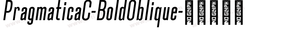 PragmaticaC-BoldOblique字体转换