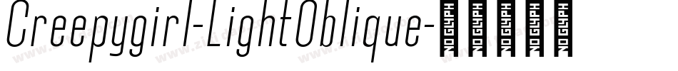 Creepygirl-LightOblique字体转换