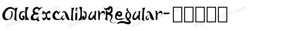 OldExcaliburRegular字体转换