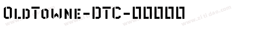 OldTowne-DTC字体转换