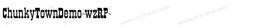 ChunkyTownDemo-wzRP字体转换