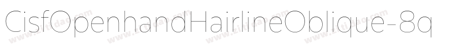 CisfOpenhandHairlineOblique-8qeg字体转换