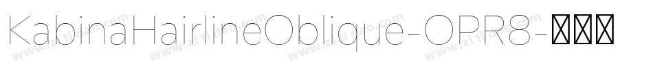 KabinaHairlineOblique-OPR8字体转换