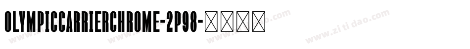 OlympicCarrierChrome-2p98字体转换
