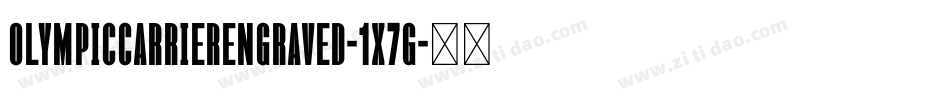 OlympicCarrierEngraved-1x7g字体转换