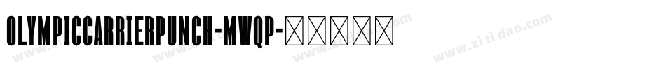 OlympicCarrierPunch-mwqP字体转换