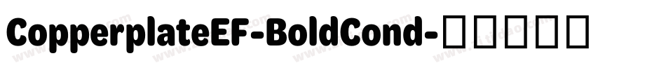 CopperplateEF-BoldCond字体转换