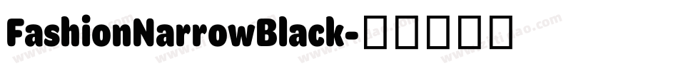 FashionNarrowBlack字体转换