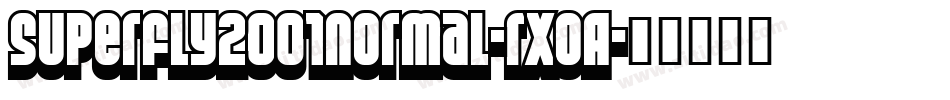 Superfly2001Normal-rxoA字体转换