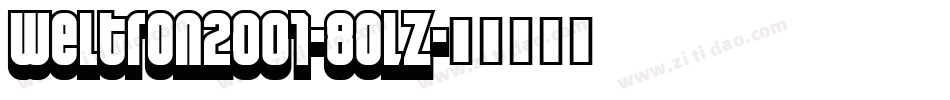 Weltron2001-8OLZ字体转换