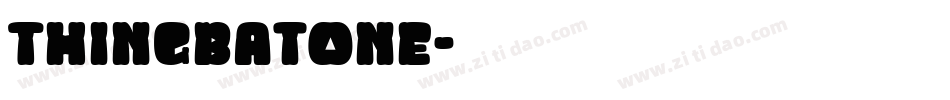 ThingbatOne字体转换